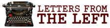 Letters From The Left